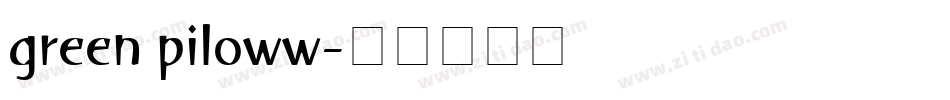 green piloww字体转换